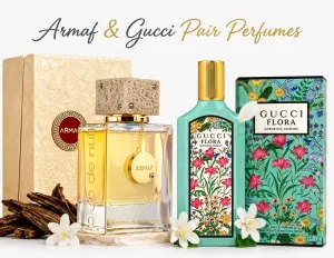 Armaf & Gucci pair perfumes